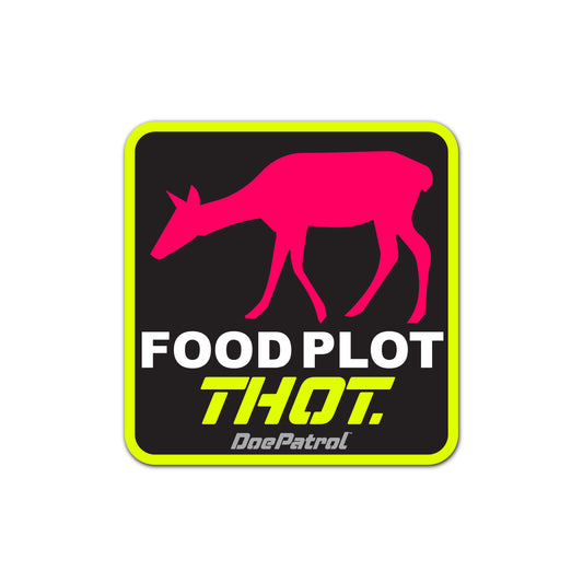 Doe Patrol | Food Plot THOT