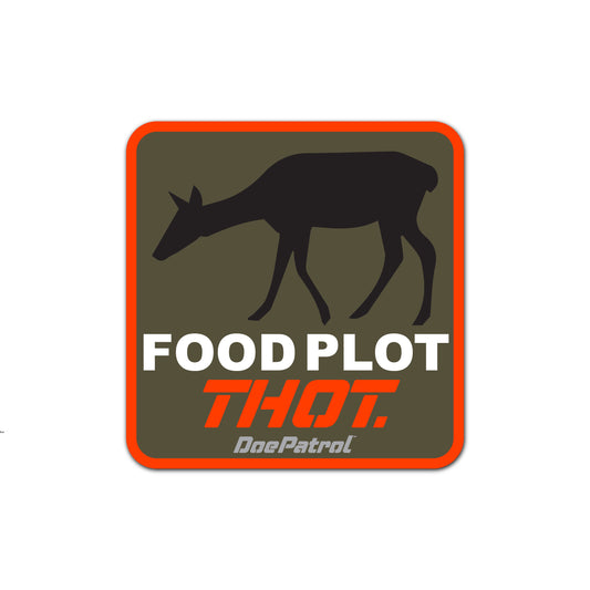 Doe Patrol | Food Plot THOT | Green/Orange